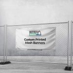 Custom Printed Mesh Banners