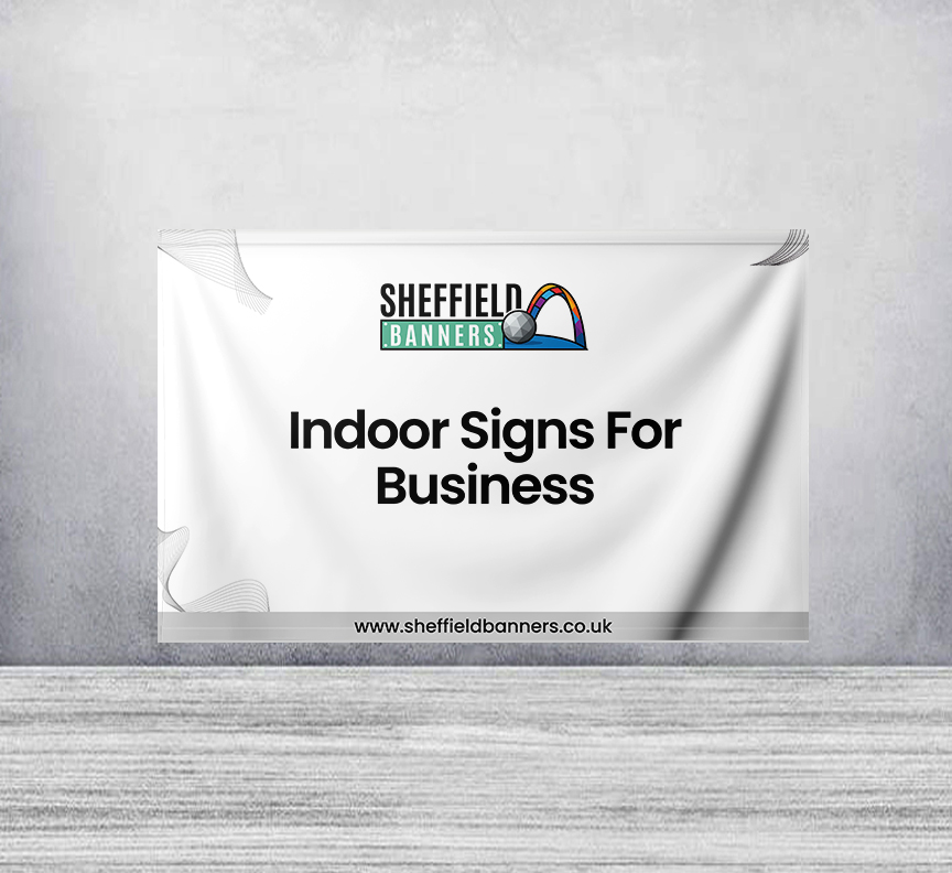 Indoor Signs For Business