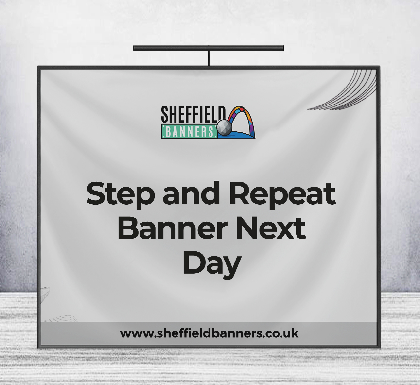 Step and Repeat Banner Next Day